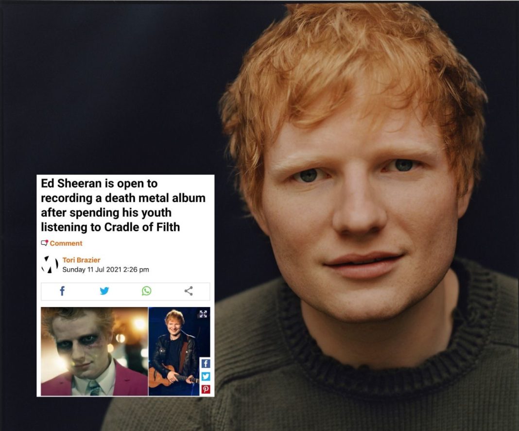 Ed Sheeran Cradle of Filth